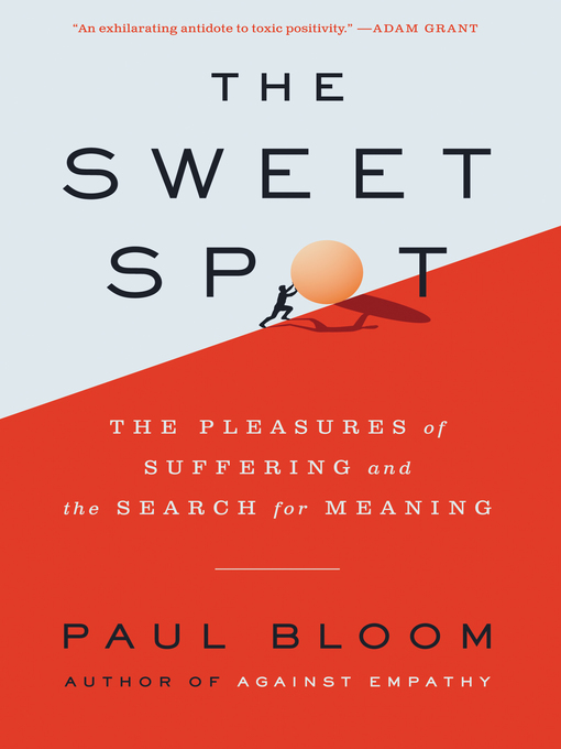Title details for The Sweet Spot by Paul Bloom - Available
